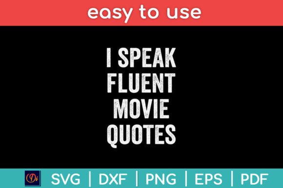 I Speak Fluent Movie Quotes Funny Film: A Designer’s Real-World Review